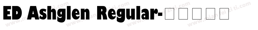 ED Ashglen Regular字体转换
